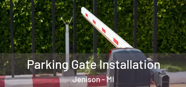 Parking Gate Installation Jenison - MI