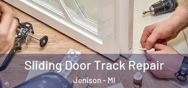 Sliding Door Track Repair Jenison - MI
